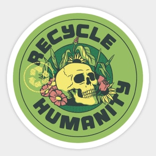 Recycle Humanity by Tobe Fonseca Sticker